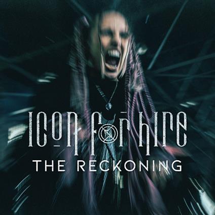 The Reckoning (Deluxe) - CD Audio di Icon for Hire