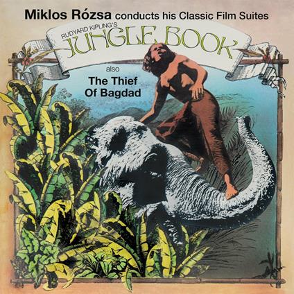 Jungle Book Suite-Thief Of Bagdad - CD Audio di Miklos Rozsa