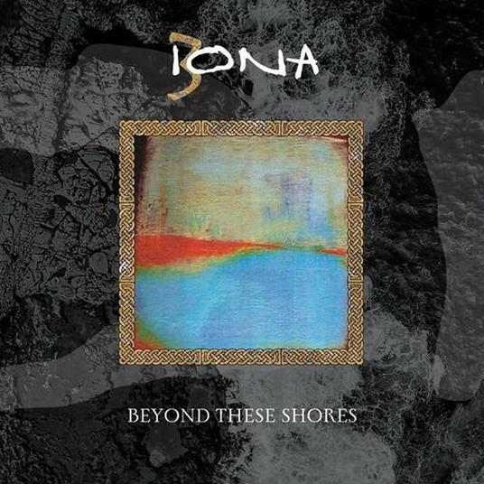 Beyond These Shores - CD Audio di Iona