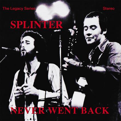 Never Went Back - CD Audio di Splinter