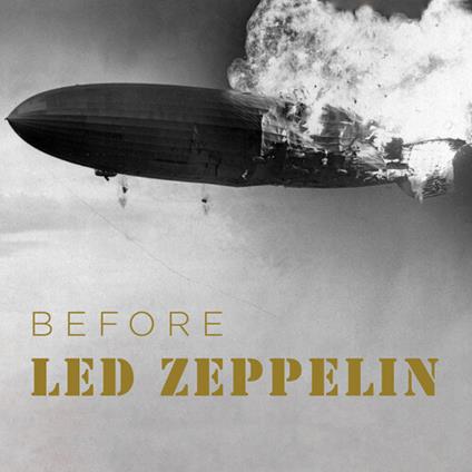 Before Led Zeppelin - CD Audio