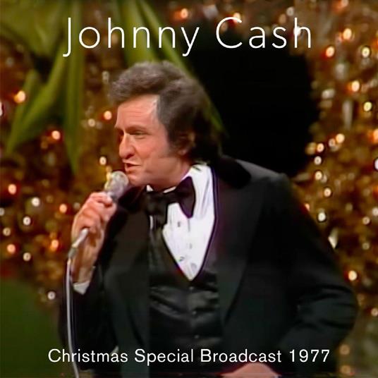 Christmas Special Broadcast, 1977 - CD Audio di Johnny Cash