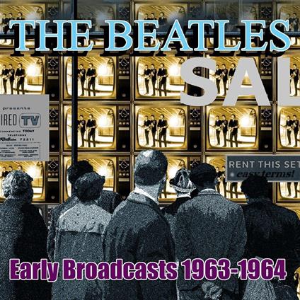 Early Broadcasts  1963-1964 - CD Audio di Beatles