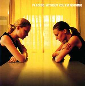 CD Without You I'm Nothing Placebo