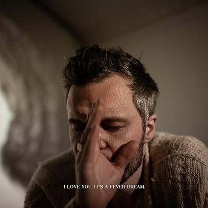 I Love You. It's a Fever Dream - CD Audio di Tallest Man on Earth