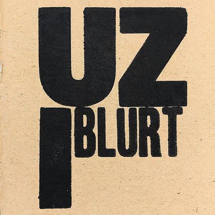 Uzi - Vinile LP di Blurt