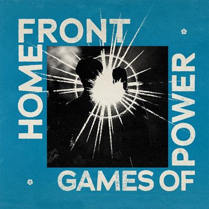 Games Of Power - Vinile LP di Home Front