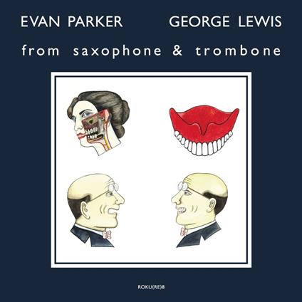 From Saxophone And Trombone - Vinile LP di Evan Parker