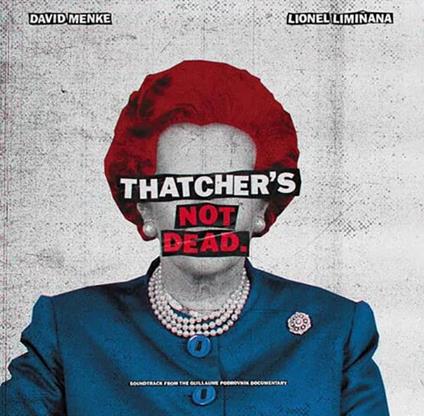 Thatcher's Not Dead (Colonna Sonora) - Vinile LP di Limiñanas