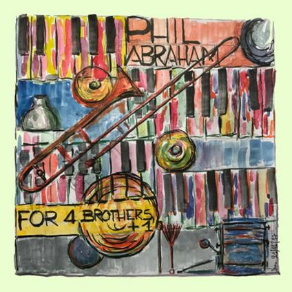 For 4 Brothers (Digipack) - CD Audio di Phil Abraham