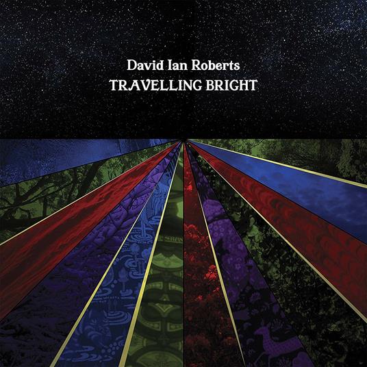 Travelling Bright - CD Audio di David Ian Roberts