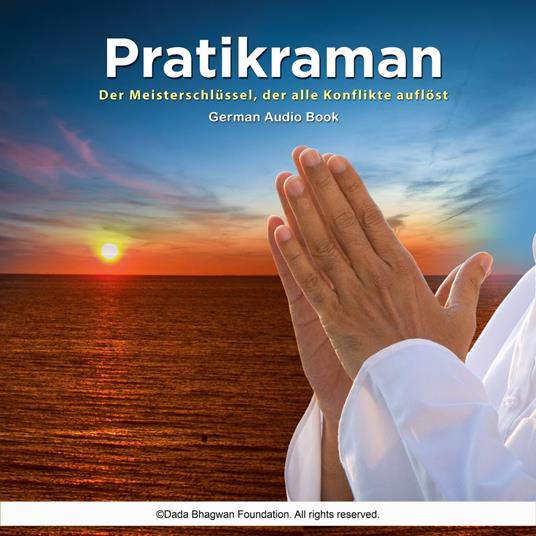 Pratikraman - Der Meisterschlüssel, der alle Konflikte auflöst German Audio Book