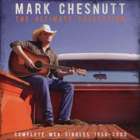 Ultimate Collection - CD Audio di Mark Chesnutt