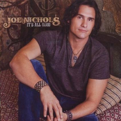 It's All Good - CD Audio di Joe Nichols