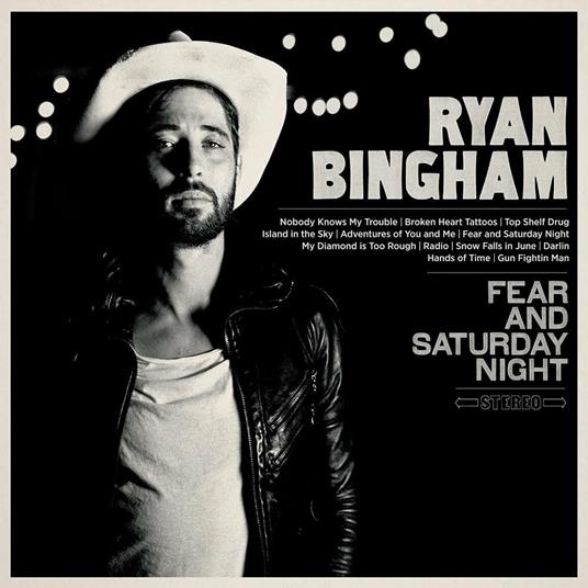 Fear and Saturday Night - CD Audio di Ryan Bingham