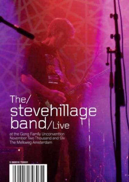 The Steve Hillage Band. Live At The Gong Unconvention 2006 (DVD) - DVD di Steve Hillage (Band)