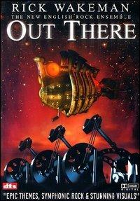 Rick Wakeman. Out There - DVD di Rick Wakeman