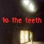 To the Teeth - CD Audio di Ani DiFranco