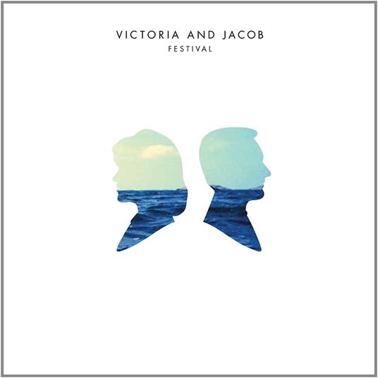 Victoria And Jacob - Festival - Vinile LP