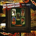 Cherryreds (The) - Boy Hero