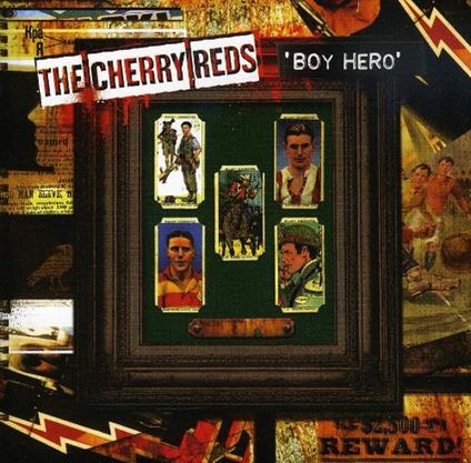 Cherryreds (The) - Boy Hero - CD Audio