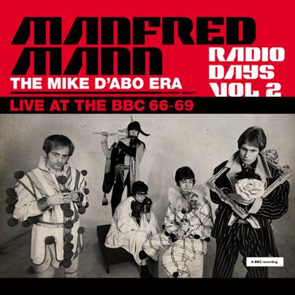 Radio Days Vol. 2 - The Mike D'Abo Era, Live At The BBC 66-69 (2 Cd) - CD Audio di Manfred Mann