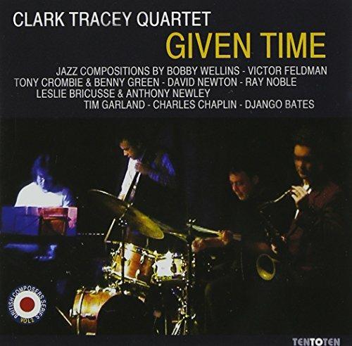 Given Time - CD Audio di Clark Tracey