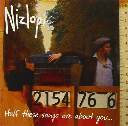Half These Songs Are About You - CD Audio di Nizlopi