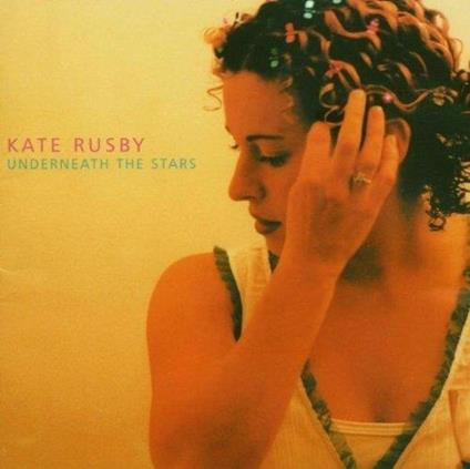 Underneath The Stars - CD Audio di Kate Rusby