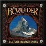 Big Röck Möuntain Highs - CD Audio di Böwlrider