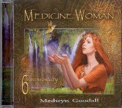 Medicine Woman 6. Synchronicity - CD Audio di Medwyn Goodall
