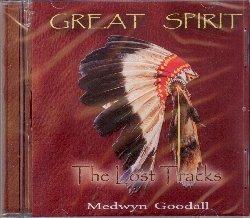 Great Spirit. The Lost Tracks - CD Audio di Medwyn Goodall