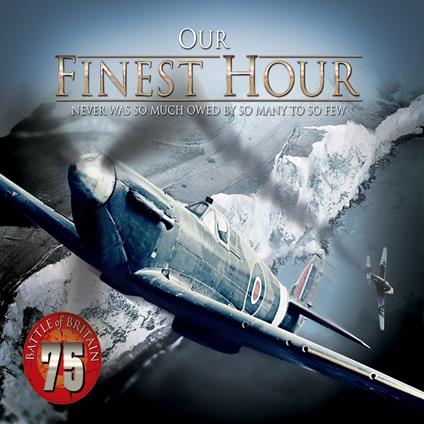 Our Finest Hour - CD Audio + DVD