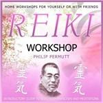 Reiki Workshop - CD Audio di Philip Permutt