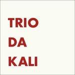 Trio Da Kali Ep - CD Audio di Trio Da Kali