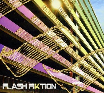 Flash Fiktion - CD Audio di Flash Fiktion