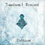 Transform I Remixed