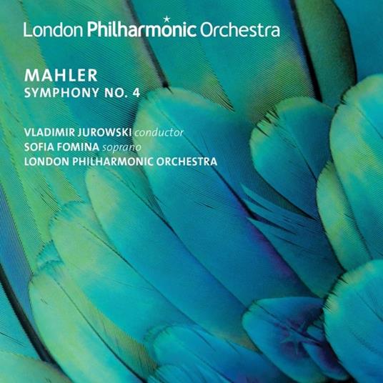 Sinfonia n.4 - CD Audio di Gustav Mahler,London Philharmonic Orchestra,Vladimir Jurowski,Sofia Fomina