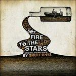 Set Fire to the Stars - CD Audio di Gruff Rhys