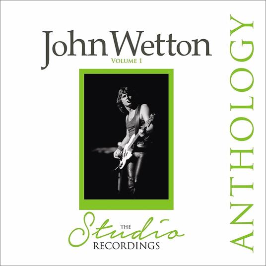 The Studio Recordings Anthology - CD Audio di John Wetton