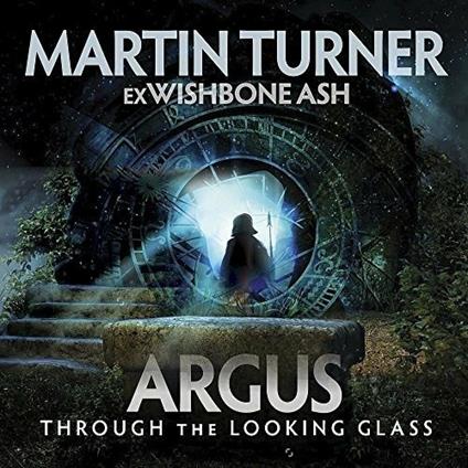 Argus Through the Looking Glass - CD Audio di Martin Robert Turner