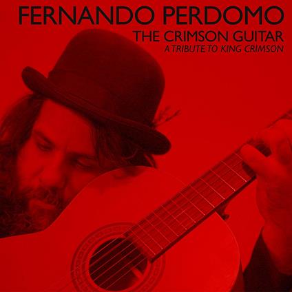 The Crimson Guitar - CD Audio di Fernando Perdomo