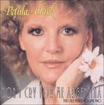 Don't Cry for Me Argentina - CD Audio di Petula Clark