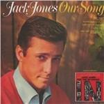 Our Song. for the 'incrowd - CD Audio di Jack Jones