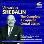 Complete a Capella Choral - CD Audio di Vissarion Shebalin