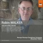 Opere orchestrali - CD Audio di Robin Walker