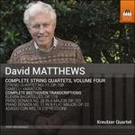 Quartetti per archi vol.4 (Integrale) - CD Audio di David Matthews