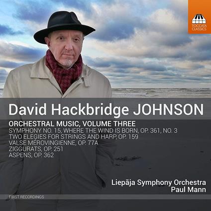 Orchestral Music, Volume Three - CD Audio di David Hackbridge Johnson