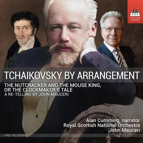 Tchaikovsky By Arrangement: The Nutcracker - CD Audio di Alan Cumming