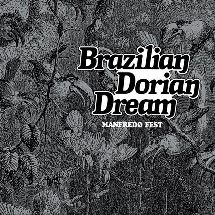 Brazilian Dorian Dream - CD Audio di Manfredo Fest